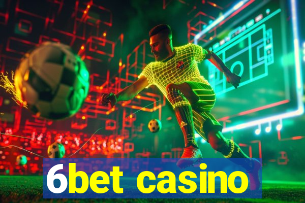 6bet casino